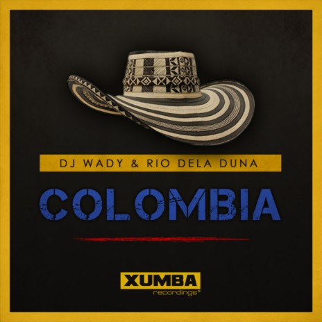 Colombia (Original Mix) ft. Rio Dela Duna | Boomplay Music