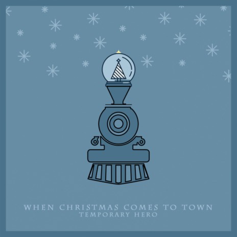 When Christmas Comes To Town (Original Mix) | Boomplay Music