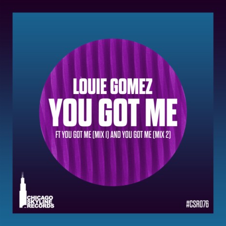 You Got Me (Mix 2) (Louie Gomez Remix)