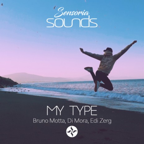 My Type (Original Mix) ft. Di Mora & Edi Zerg | Boomplay Music