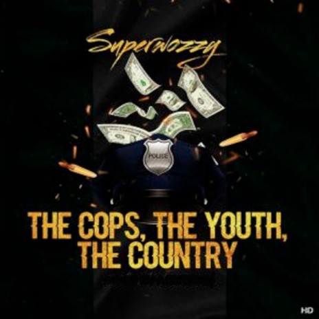 The Cops, The Youth, The Country | Boomplay Music
