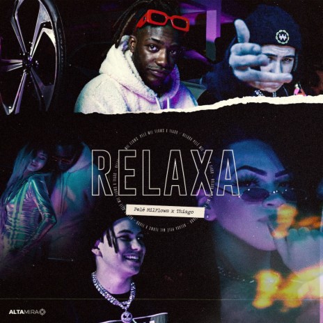 Relaxa ft. Pelé MilFlows & Thiago