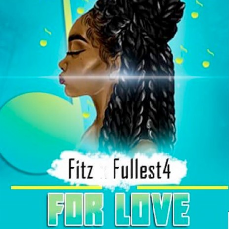 For Love ft. Fullest4
