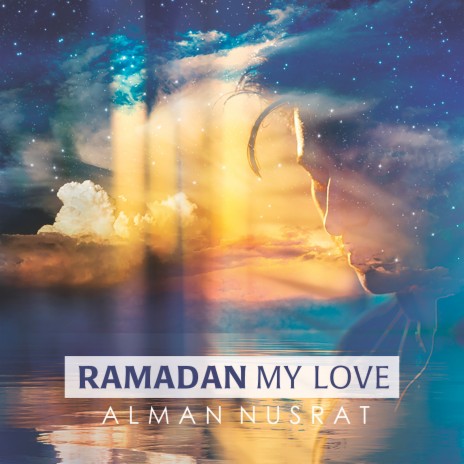 Ramadan, My Love (Music Mix)