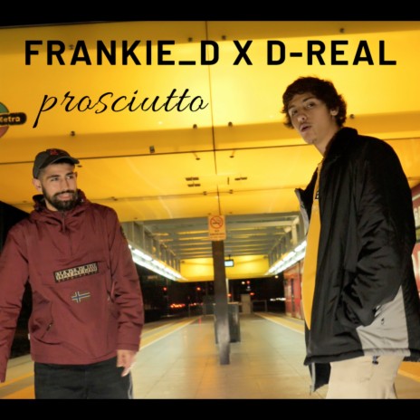 Prosciutto ft. D-Real | Boomplay Music