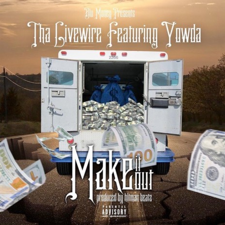 Making it Out ft. YOWDA | Boomplay Music