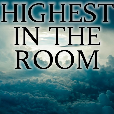 Highest In The Room (Instrumental)