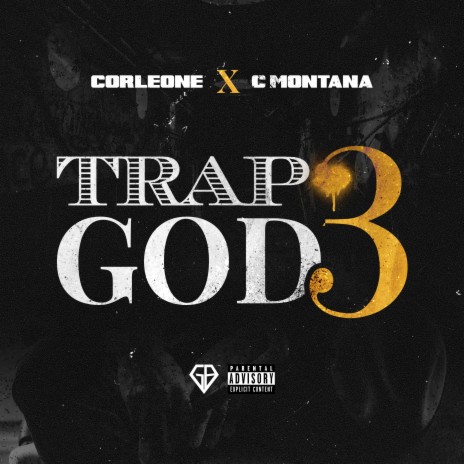 Trap God 3 (Original) ft. C Montana | Boomplay Music