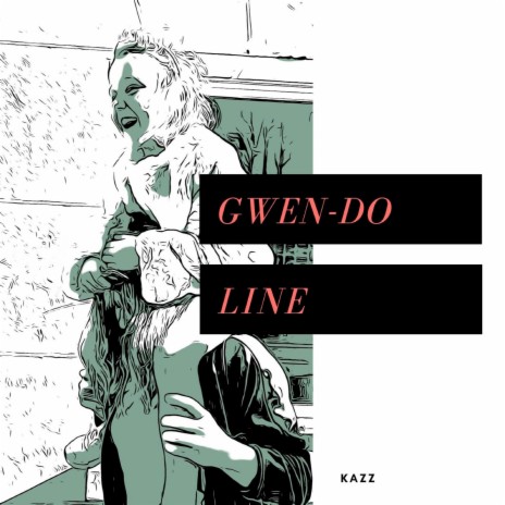 Gwen-do-line | Boomplay Music