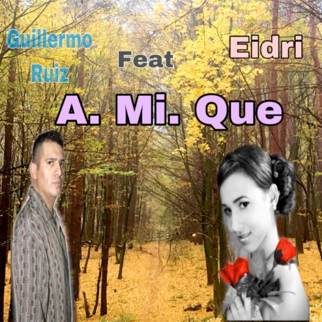 A Mi Que ft. Eidri | Boomplay Music
