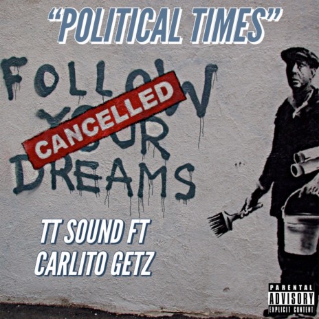 Political Times ft. LUKE WARM & CARLITO GETZ | Boomplay Music