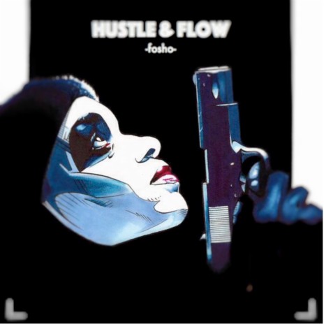 Hustle & Flow | Boomplay Music
