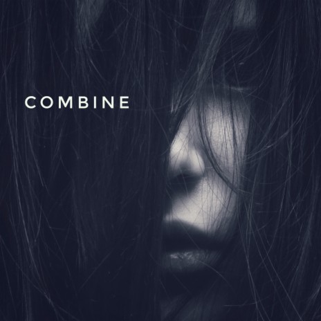 Combine | Boomplay Music