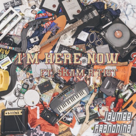 I'm Here Now ft. Skam R'Tist | Boomplay Music