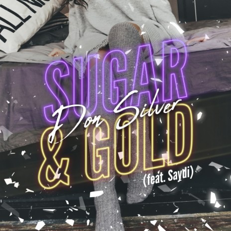 Sugar and Gold ft. Saydi | Boomplay Music