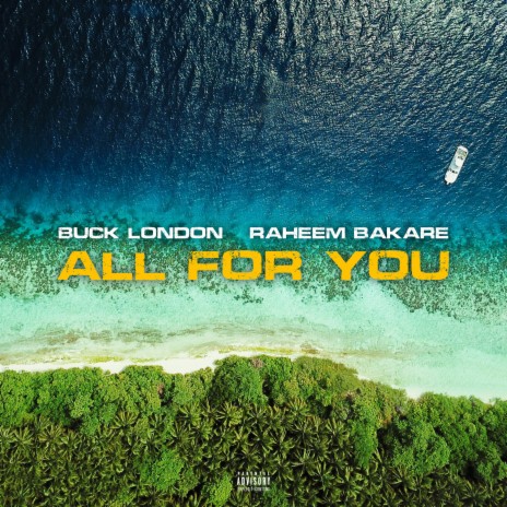 All For You ft. Raheem Bakare | Boomplay Music