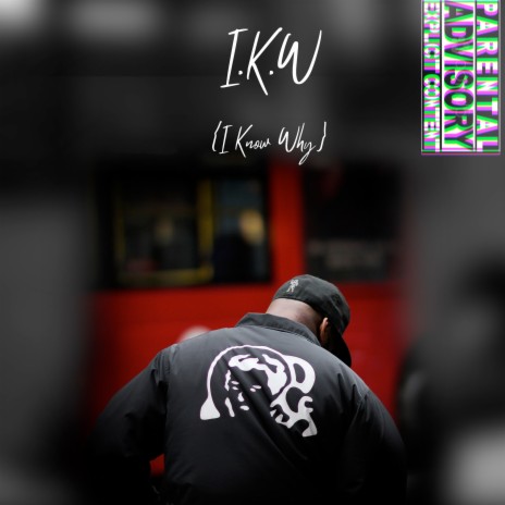 I.K.W (I Know Why) | Boomplay Music