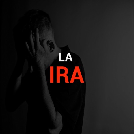 La Ira | Boomplay Music