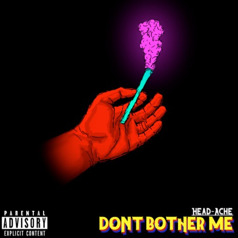 Don't Bother Me | Boomplay Music