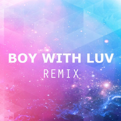 Boy With Luv (Remix) | Boomplay Music