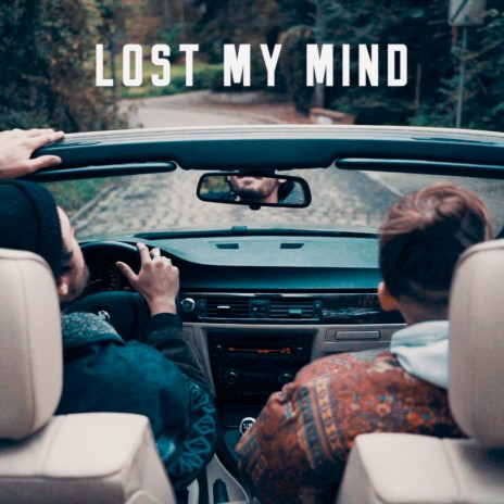 Lost My Mind ft. Absolem