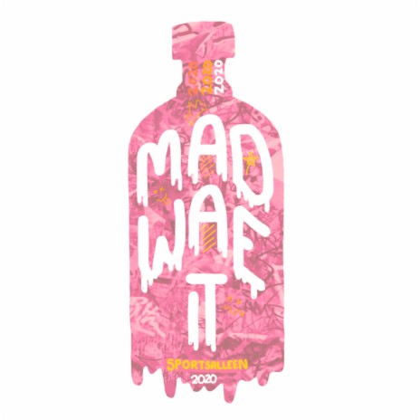 Mad Wae It 2020 | Boomplay Music