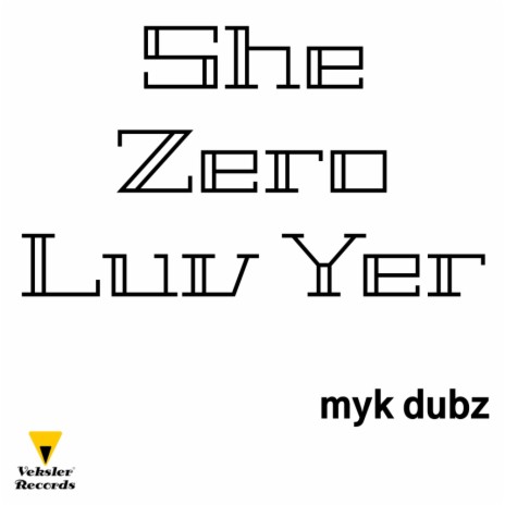 She Zero Luv Yer (Original Mix)