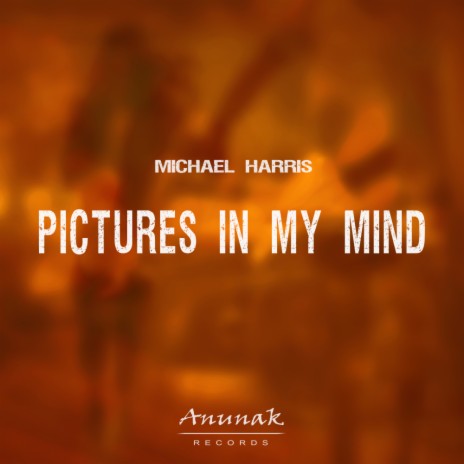 Pictures In My Mind (Original Mix) | Boomplay Music