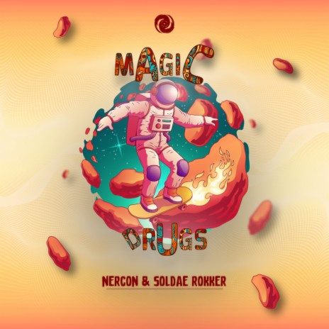 Magic Drugs (Original Mix) ft. Soldae Rokker | Boomplay Music