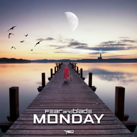 Monday (Original Mix) | Boomplay Music