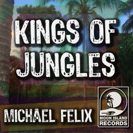 Kings of Jungles (Original Mix)