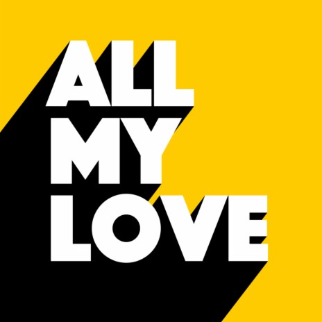 All My Love (Original Mix)