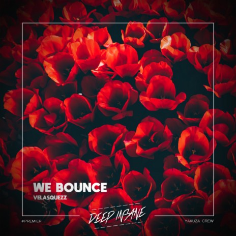 We Bounce (Original Mix) | Boomplay Music