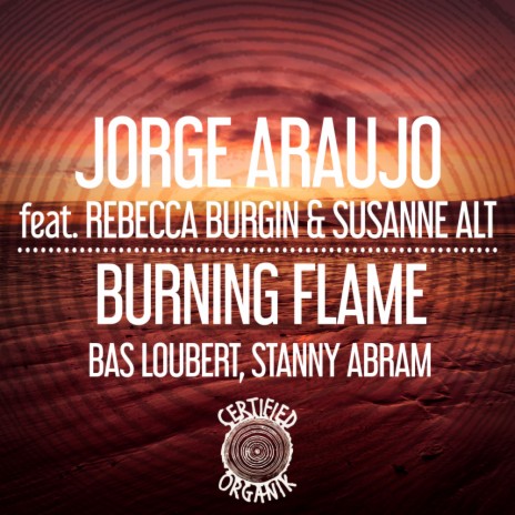 Burning Flame (Bas Loubert Remix) ft. Rebecca Burgin & Susanne Alt