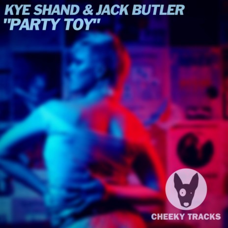 Party Toy (Radio Edit) ft. Jack Butler