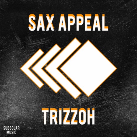 Sax Appeal (Original Mix) | Boomplay Music