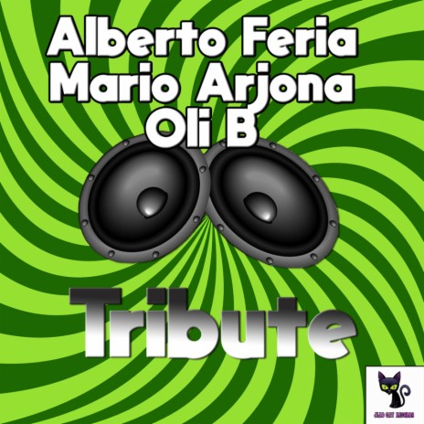 Tribute (Original Mix) ft. Mario Arjona & Oli B | Boomplay Music