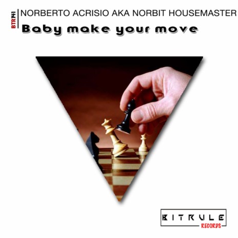 Baby Make Your Move (Original Mix)