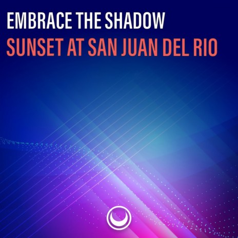 Sunset at San Juan Del Rio (Original Mix)