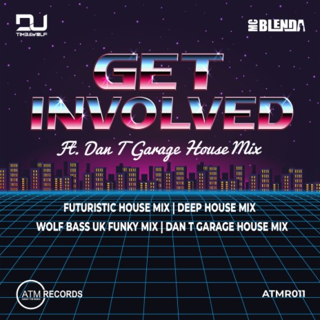 Get Involved (Wolf Bass UK Funky Mix) ft. MC Blenda | Boomplay Music