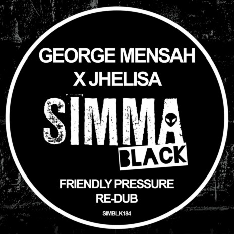 Friendly Pressure (Radio Edit Re-Dub) ft. Jhelisa | Boomplay Music