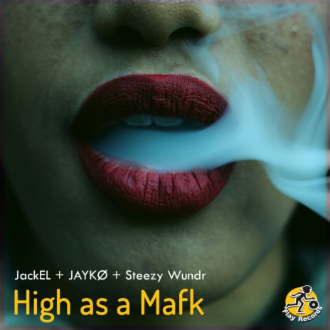 High As A Mafk (Original Mix) ft. JAYKØ & Steezy Wundr | Boomplay Music