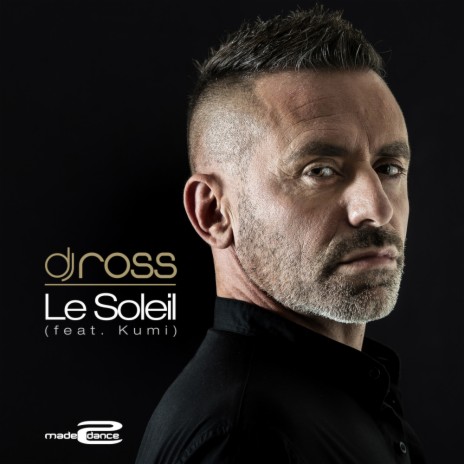 Le Soleil (DJ Ross & Alessandro Viale Radio Edit) ft. KUMI | Boomplay Music