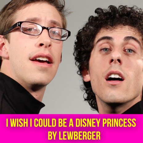 I Wish I Could Be a Disney Princess | Boomplay Music