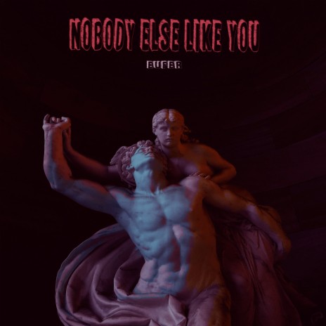 Nobody Else Like you | Boomplay Music