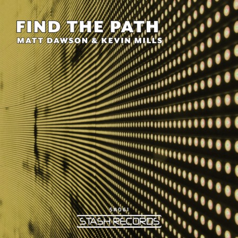 Find The Path (Original Mix) ft. Kevin Mills