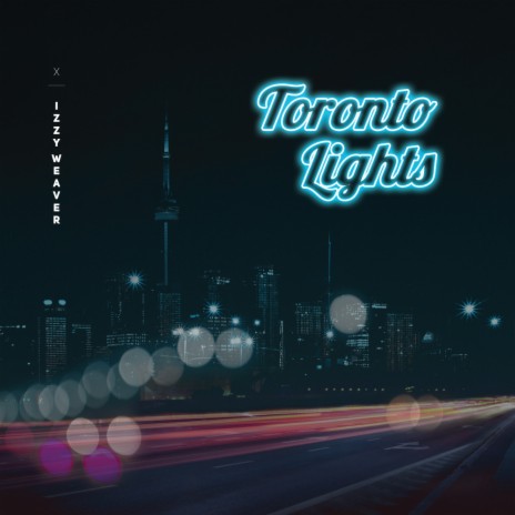 Toronto Lights | Boomplay Music