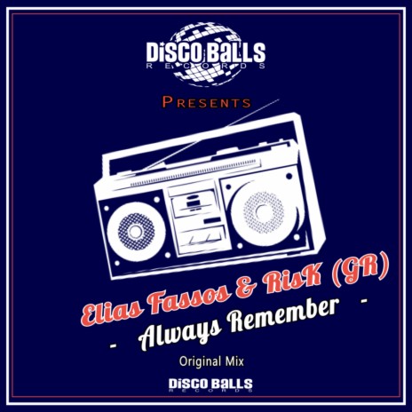 Always Remember (Original Mix) ft. RisK (GR) | Boomplay Music