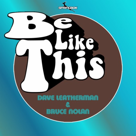 Be Like This (Original Mix) ft. Bruce Nolan | Boomplay Music