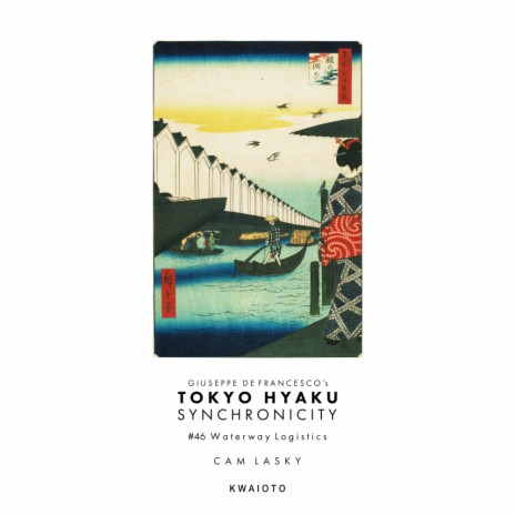 Tokyo Hyaku Synchronicity #46 Summer Logistics (Original Mix) | Boomplay Music